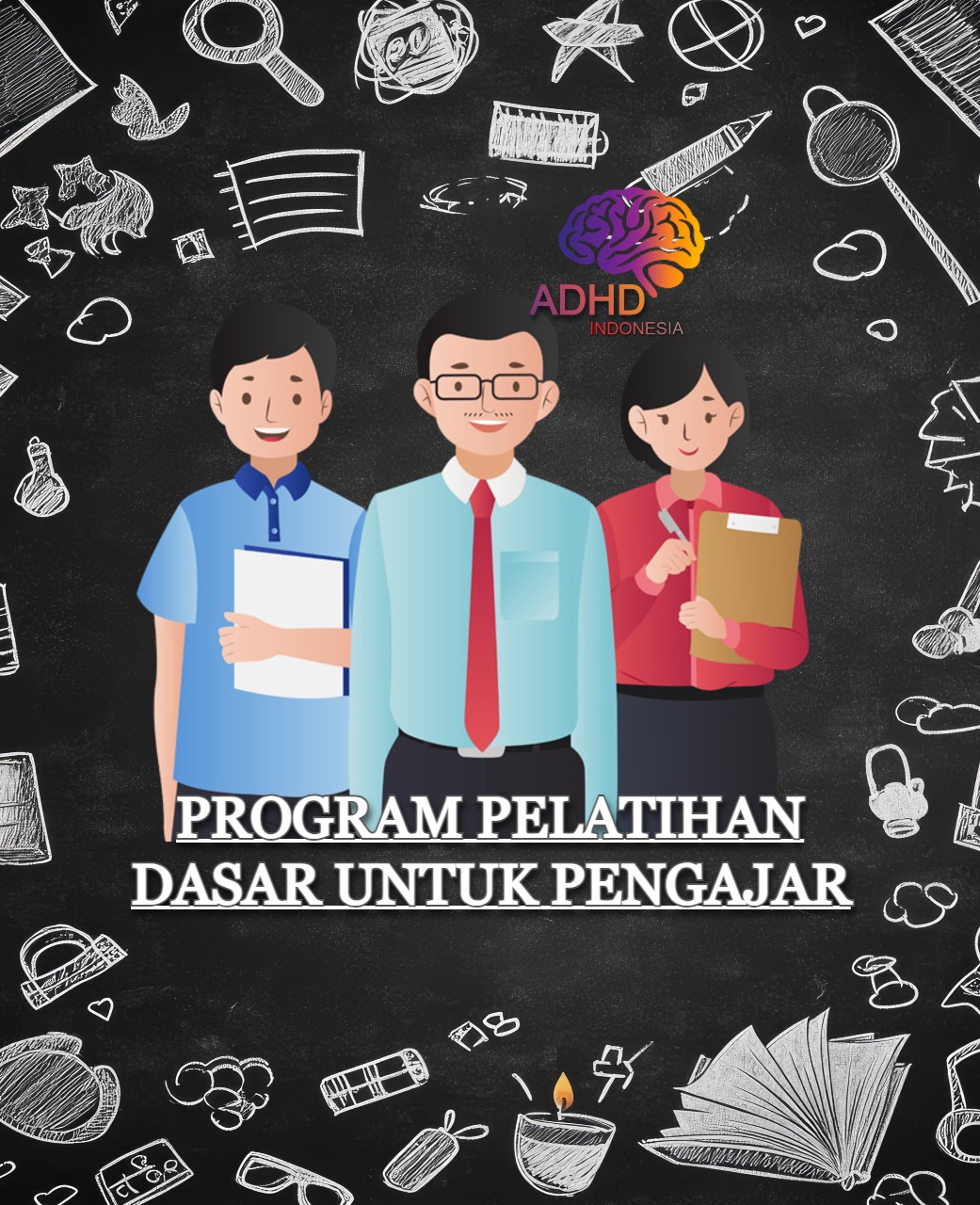 Pelatihan Dasar Pengajar ADHD Indonesia Kabupaten Lebong